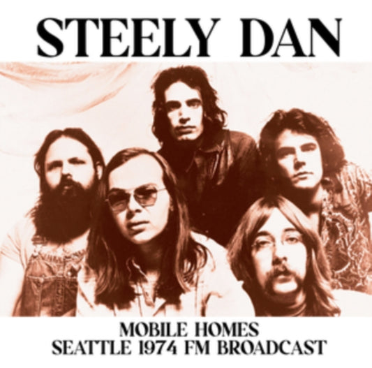 Steely Dan - Mobile Homes: Seattle 1974 Fm Broadcast (Vinyl)
