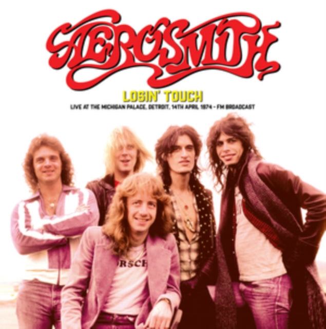 Aerosmith - Losin Touch: Live At The Michigan Palace. Detroit. 14Th April 1974 - Fm Broadcast (Vinyl)