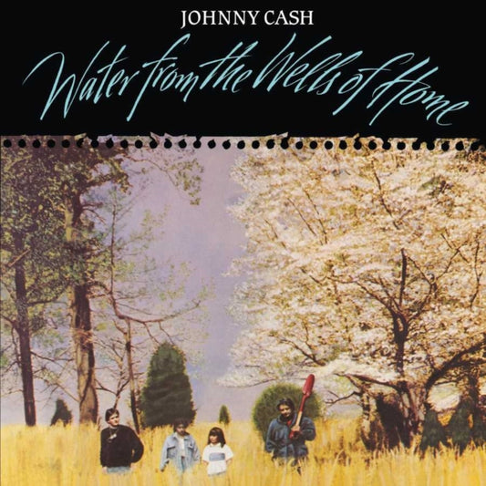 Johnny Cash - Water From The Wells Of Home (Vinyl)