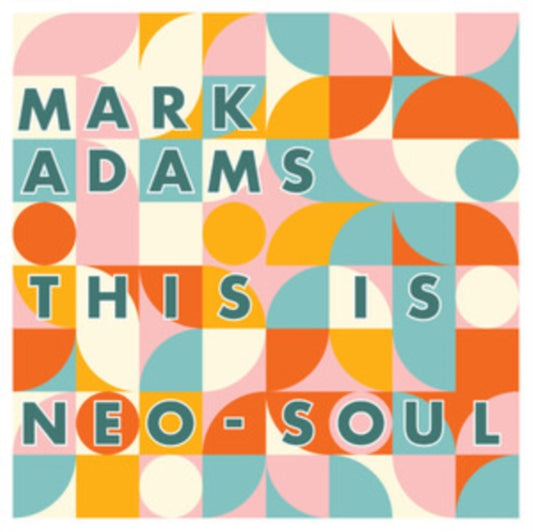 Mark Adams - This Is Neo-Soul (Vinyl)