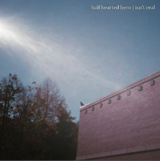 Half Hearted Hero - Isn't Real (Vinyl)