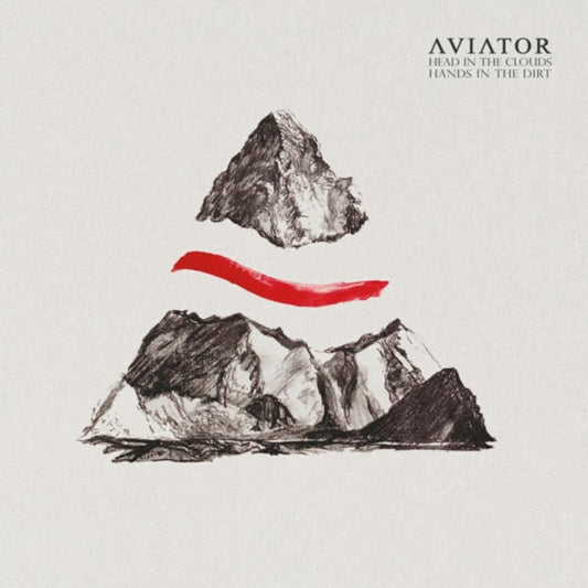 Aviator - Head In The Clouds / Hands In The Dirt (CD)