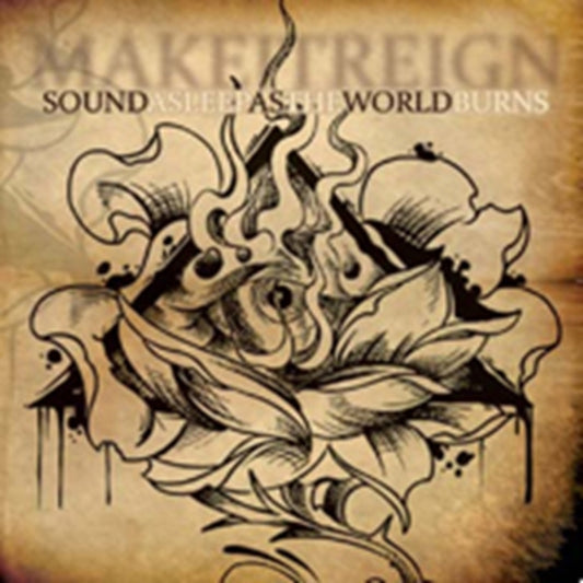 Make It Reign - Sound Asleep As The World Burns (CD)