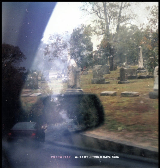 Pillow Talk - What We Should Have Said (Vinyl)