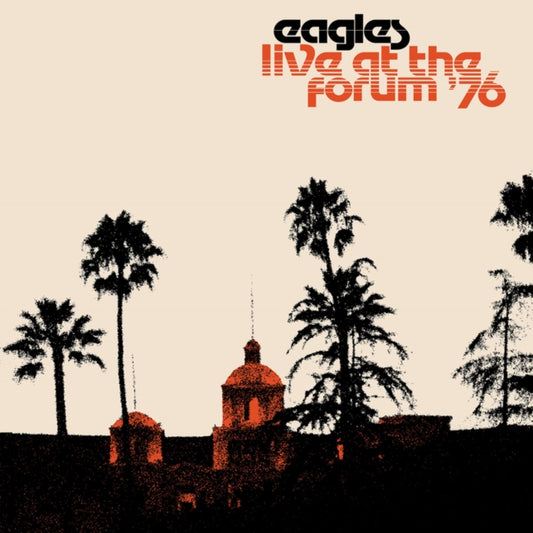 Eagles - Live At The Los Angeles Forum 76 (Vinyl)