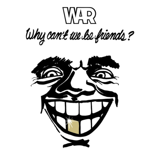 War - Why Cant We Be Friends? (Vinyl)
