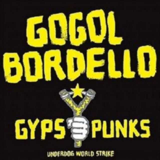 Gogol Bordello - Gypsy Punks Underdog World Strike (Vinyl)