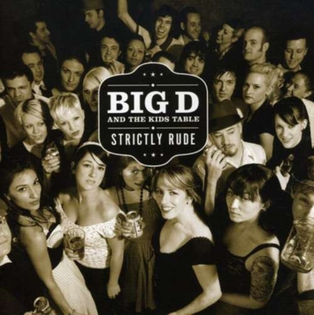 Big D & The Kids Table - Strictly Rude (CD)