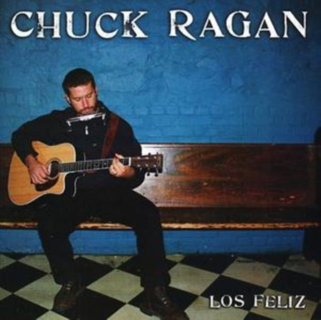 Chuck Ragan - Los Feliz (CD)