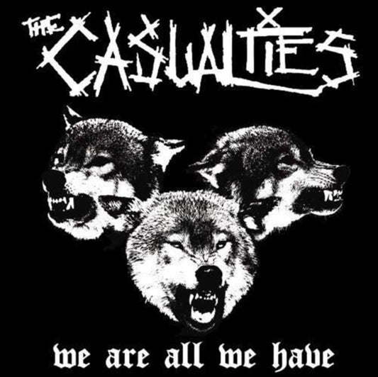 Casualties - We Are All We Have (CD)