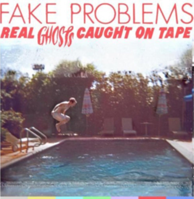 Fake Problems - Real Ghosts Caught On Tape (CD)