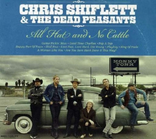 Chris Shiflett & Dead Peasants - All Hat & No Cattle (CD)