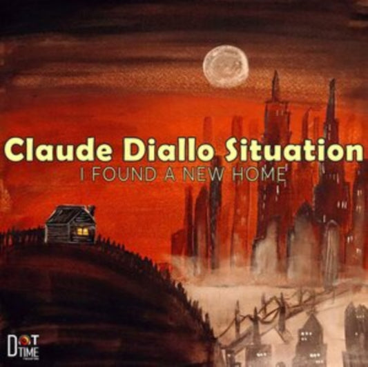 Claude Diallo Situation - I Found A New Home (Vinyl)