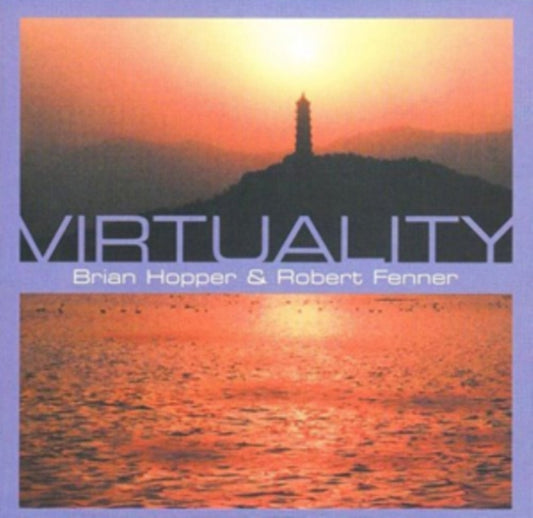 Brian Hopper/Robert Fenner - Virtuality (CD)