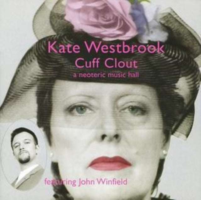Kate Westbrook - Cuff Clout - A Neoteric Music Hall (CD)