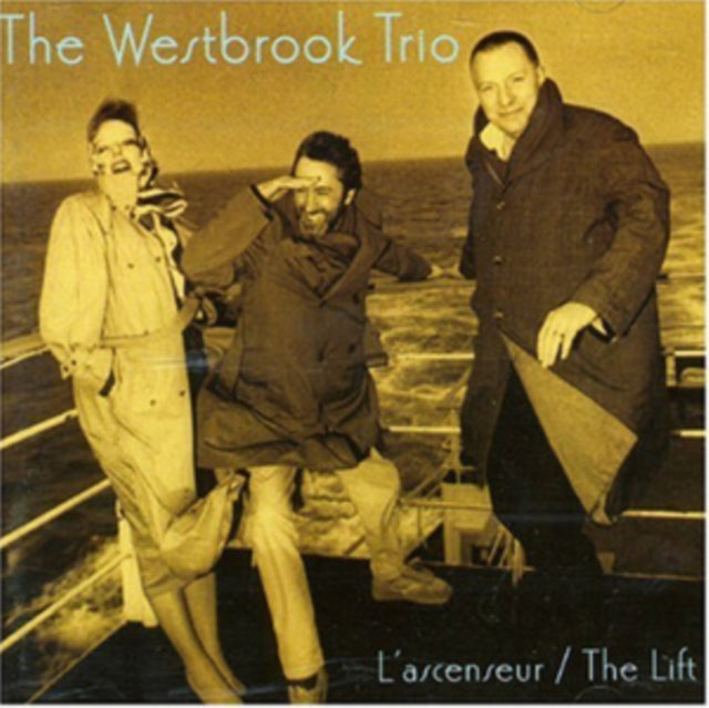 Westbrook Trio - L'Ascenseur / The Lift (CD)