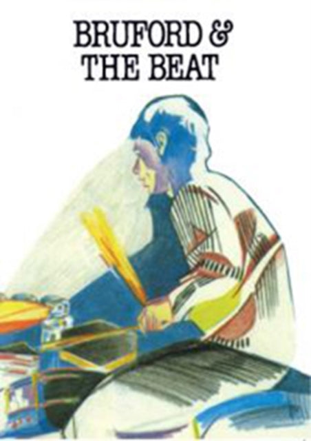 Bill Bruford - Bruford And The Beat (DVD)