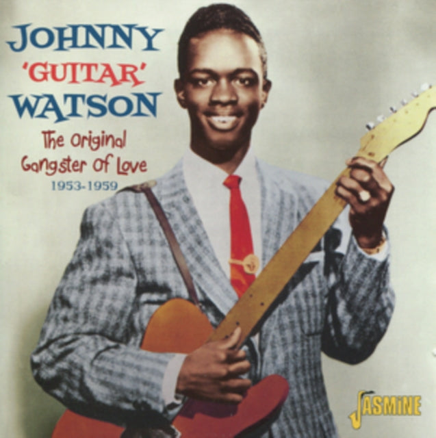 Johnny Guitar Watson The Original Gangster Of Love 1953 59 (CD) (https://lasgo.dmmserver.com/media/640/06049880/0604988017120.jpg)