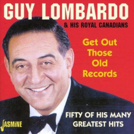 Guy Lombardo & His Royal Canadians - Get Out Those Old Records - Fifty Of His Many Greatest Hits (CD)