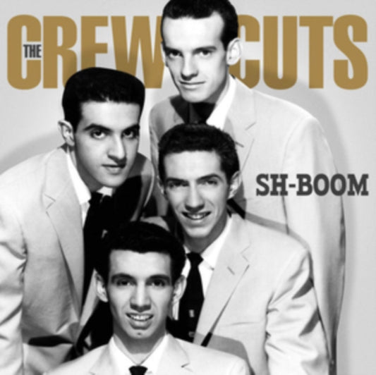 Crew Cuts - Sh-Boom - Where Swing Meet Doo-Wop & Rock N Roll (CD)