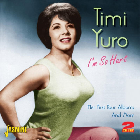 Timi Yuro - Im So Hurt... Her First Four Albums And More (CD)