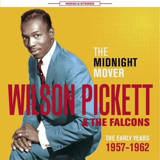 Wilson Pickett & The Falcons - The Midnight Mover - Early Hours 1957 - 62 (CD)