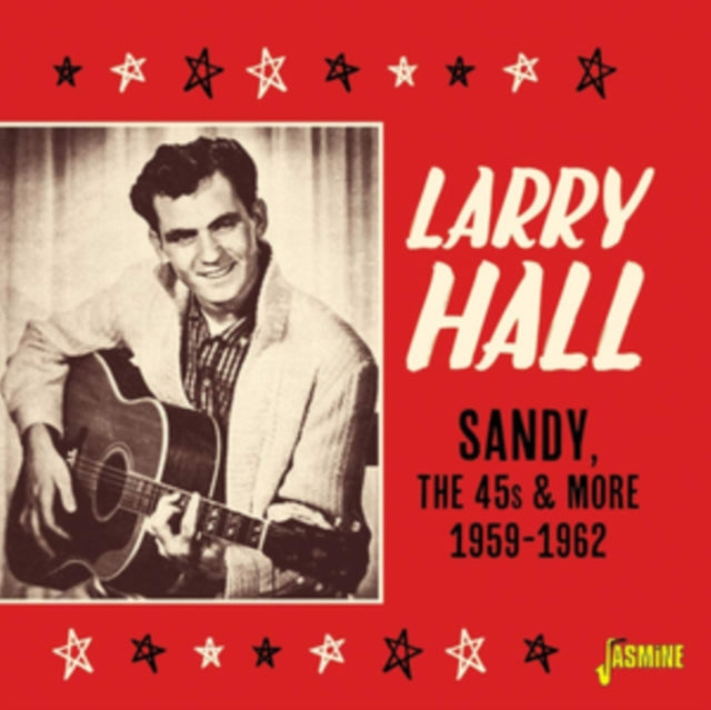 Larry Hall - Sandy (The 45S And More 1959-62) (CD)