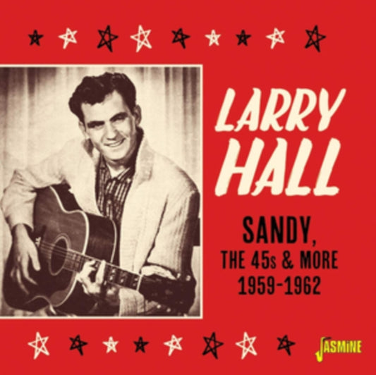 Larry Hall - Sandy (The 45S And More 1959-62) (CD)