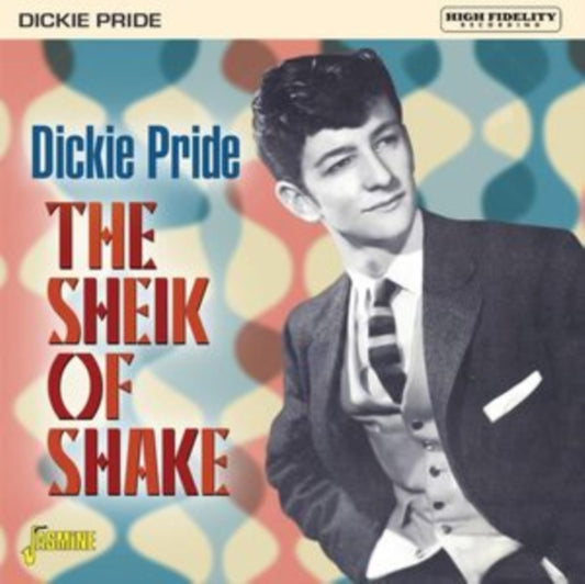 Dickie Pride - The Sheik Of Shake - Expanded Edition (CD)