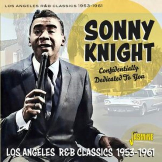 Sonny Knight - Confidentially Dedicated To You L.A. R&B 53-61 (CD)