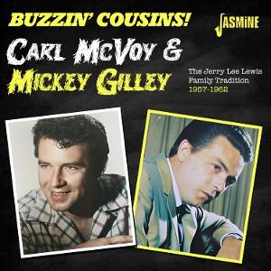 Carl McVoy & Mickey Gilley - Buzzin Cousins! - The Jerry Lee Lewis Family Tradition - 1957-1962 (CD)