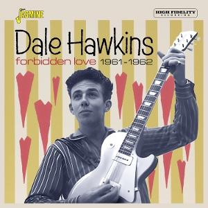 Dale Hawkins - Forbidden Love. 1961-1962 (CD)