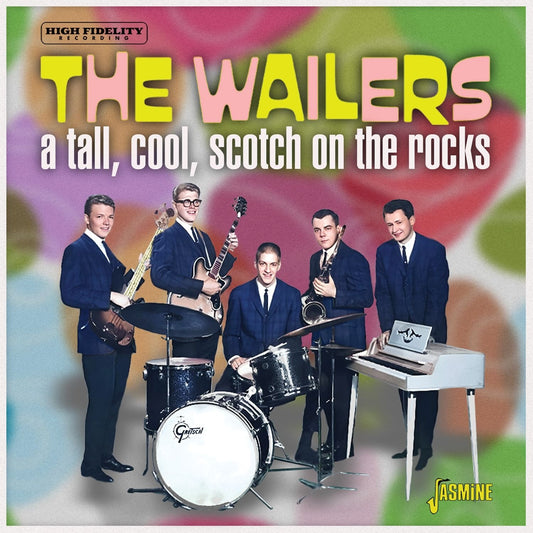 Wailers - A Tall. Cool. Scotch On The Rocks (CD)