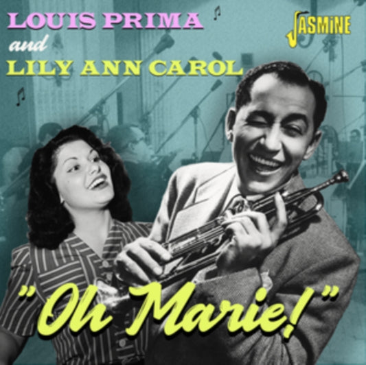 Louis Prima & Lily Ann Carol - Oh Marie! (CD)