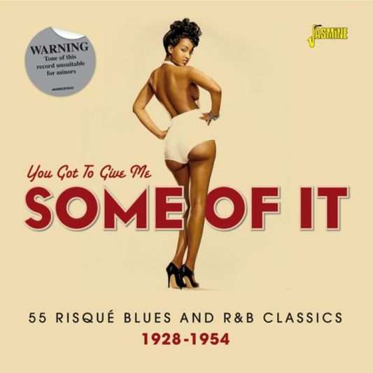 Various Artists - You Got To Give Me Some Of It (55 Risque & R&B Classics 1928 - 54) (CD)