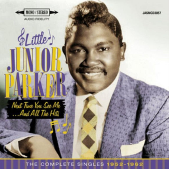 Little Junior Parker Next Time You See Me And All The Hits The Complete Singles 1952 62) (CD) (https://lasgo.dmmserver.com/media/640/06049883/0604988305722.jpg)