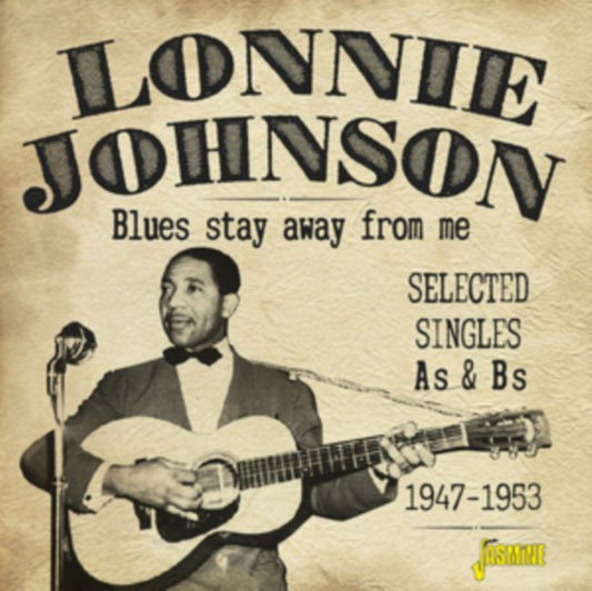 Lonnie Johnson - Blues Stay Away From Me (Selected Singles As & Bs 1947-53) (CD)