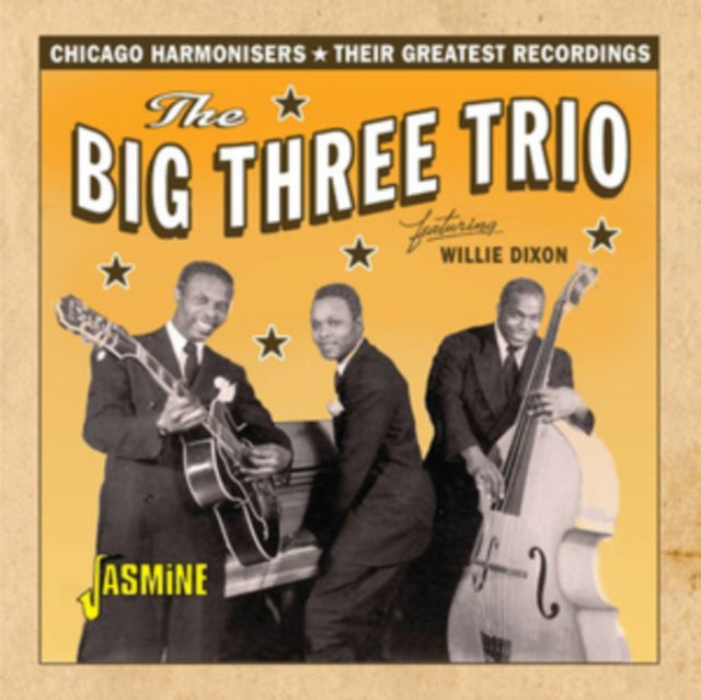 Big Three Trio Feat. Willie Dixon - Chicago Harmonisers - Their Greatest Recordings (CD)