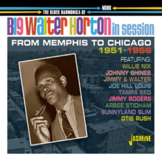 Big Walter Shakey Horton In Session From Memphis To Chicago The Blues Harmonica Of.... 1951 56 (CD) (https://lasgo.dmmserver.com/media/640/06049883/0604988312522.jpg)