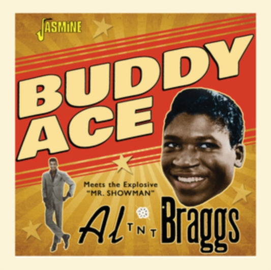 Buddy Ace & Al Tnt Braggs - Buddy Ace Meets The Explosive Mr Showman Al Tnt Braggs (CD)