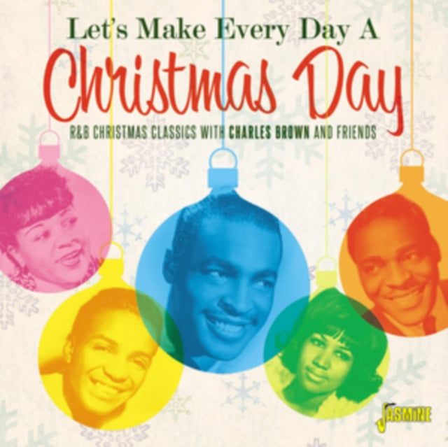 Various Artists - Lets Make Every Day A Christmas Day (R&B Christmas Classics With Charles Brown & Friends) (CD)