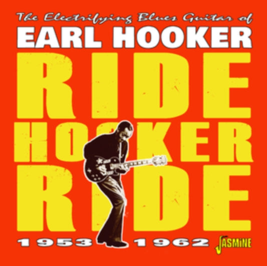 Earl Hooker Ride Hooker Ride The Electrifying Blues Guitar Of .. 1953 1962 (CD) (https://lasgo.dmmserver.com/media/640/06049883/0604988321920.jpg)