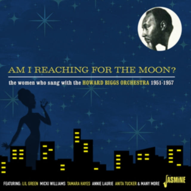 Howard Biggs Orchestra - Am I Reaching For The Moon - The Women Who Sang With ... 1951-1957 (CD)
