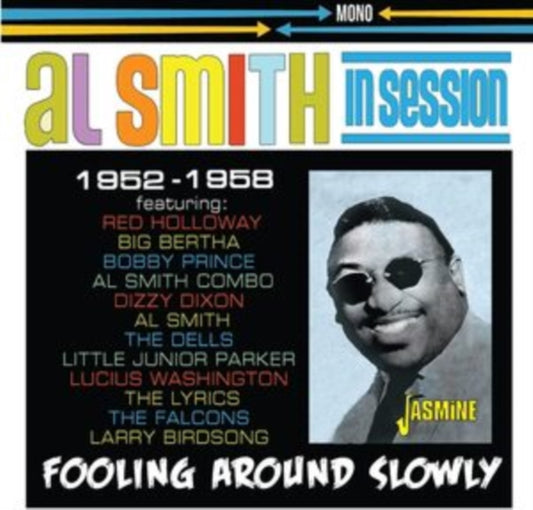 Al Smith & His Orchestra - In Session - Fooling Around Slowly 1952-1958 (CD)