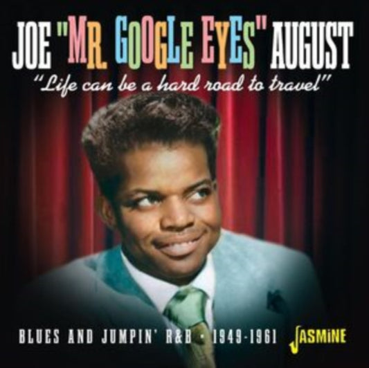 Joe Mr Google Eyes August - Life Can Be A Hard Road To Travel - Blues & Jumpin R&B 1949-1961 (CD)