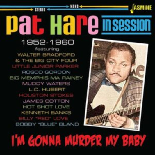 Pat Hare In Session Im Gonna Murder My Baby (CD) (https://lasgo.dmmserver.com/media/640/06049883/0604988327823.jpg)