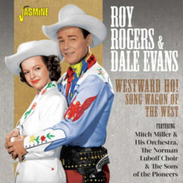 Roy Rogers & Dale Evans - Westward Ho! Song Wagon Of The West (CD)
