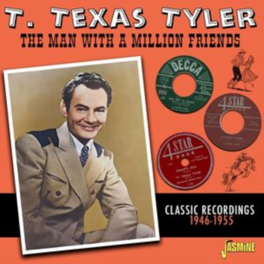 T. Texas Tyler - The Man With A Million Friends - Classic Recordings 1946-1955 (CD)