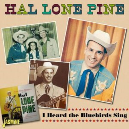 Hal Lone Pine - I Heard The Bluebirds Sing (CD)
