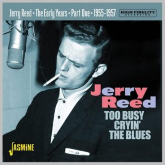 Jerry Reed Too Busy Cryin The Blues Early Years 1955 57 Part 1 (CD) (https://lasgo.dmmserver.com/media/640/06049883/0604988380422.jpg)